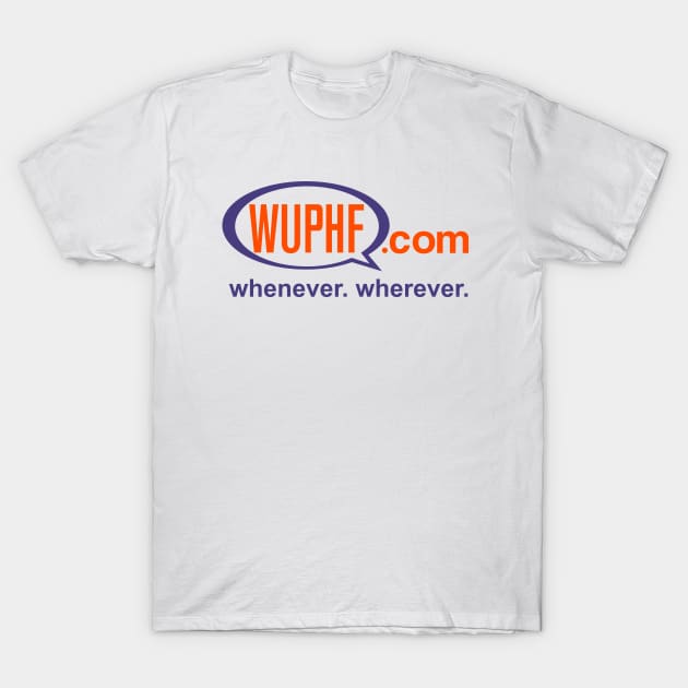 WUPHF T-Shirt by MoustacheRoboto